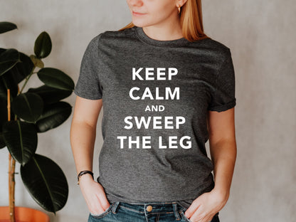 Sweep the Leg Unisex T-Shirt, Youth + Adult Sizes