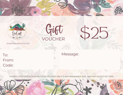 SoCal Creative Gift Voucher- 25 Dollar Store Credit- Printable